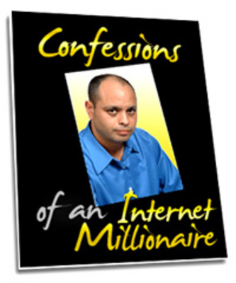 Product picture The Confessions Of An Internet Millionaire