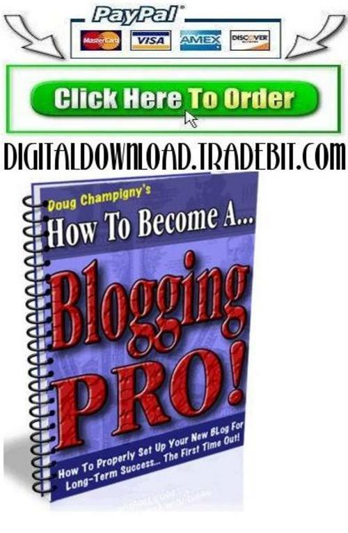 Product picture How To Become A Blogging PRO