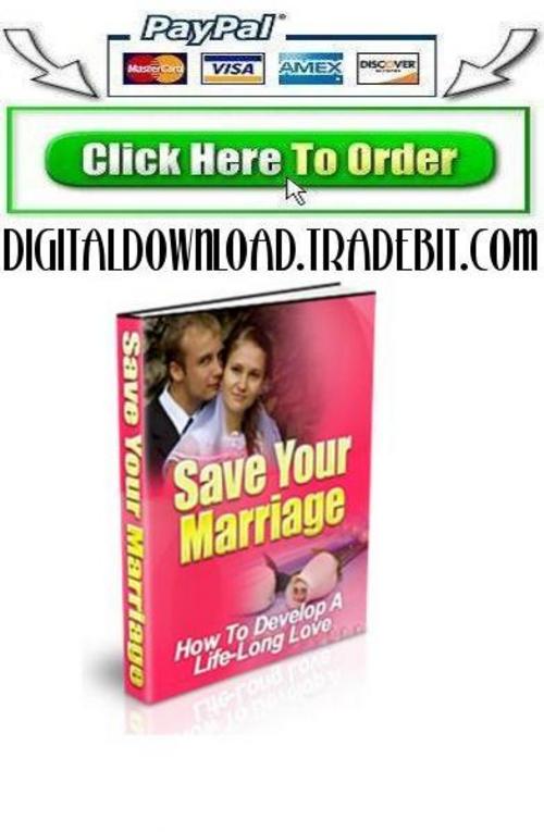 Product picture Save Your Marriage And Develop A Lifelong Love