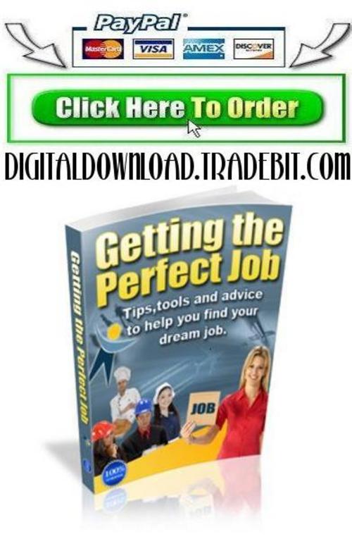 Product picture How To Get The Perfect Job