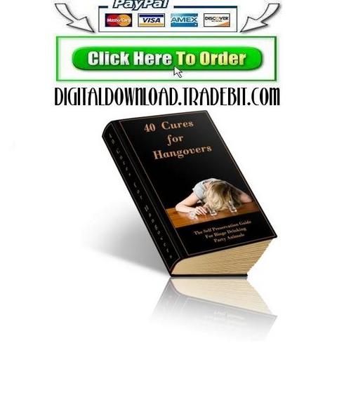 Product picture 40 Cures For Hangovers