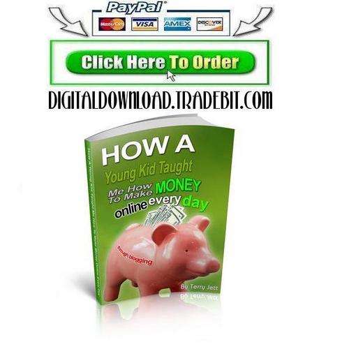 Product picture How A Young Kid Taught Me To Make Money