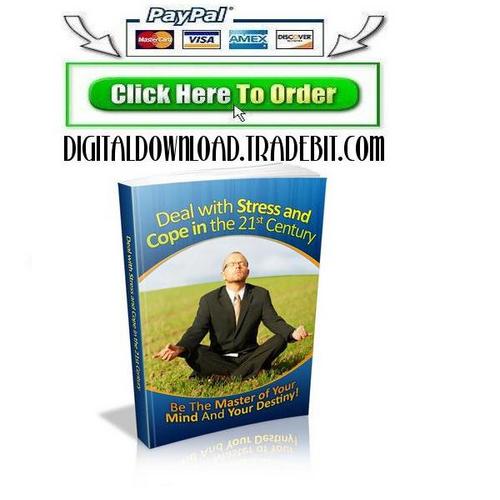 Product picture Deal with Stress and Cope in the 21st Century 