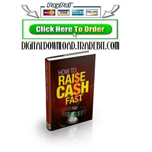 Product picture How To Raise Fast Cash