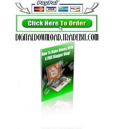 Product picture How To Make Money With A Free Blogger Blog